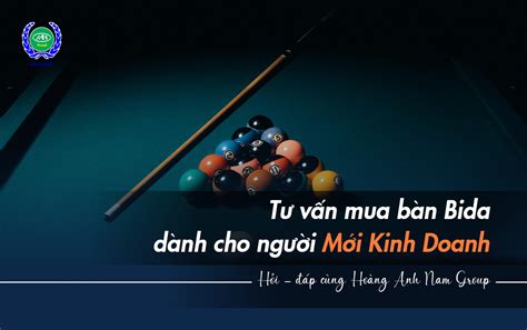 Tư vấn bàn bida .
